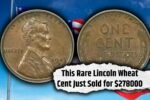 This Rare Lincoln Wheat Cent Just Sold for $278000, Collectors are Crazy for This Coin