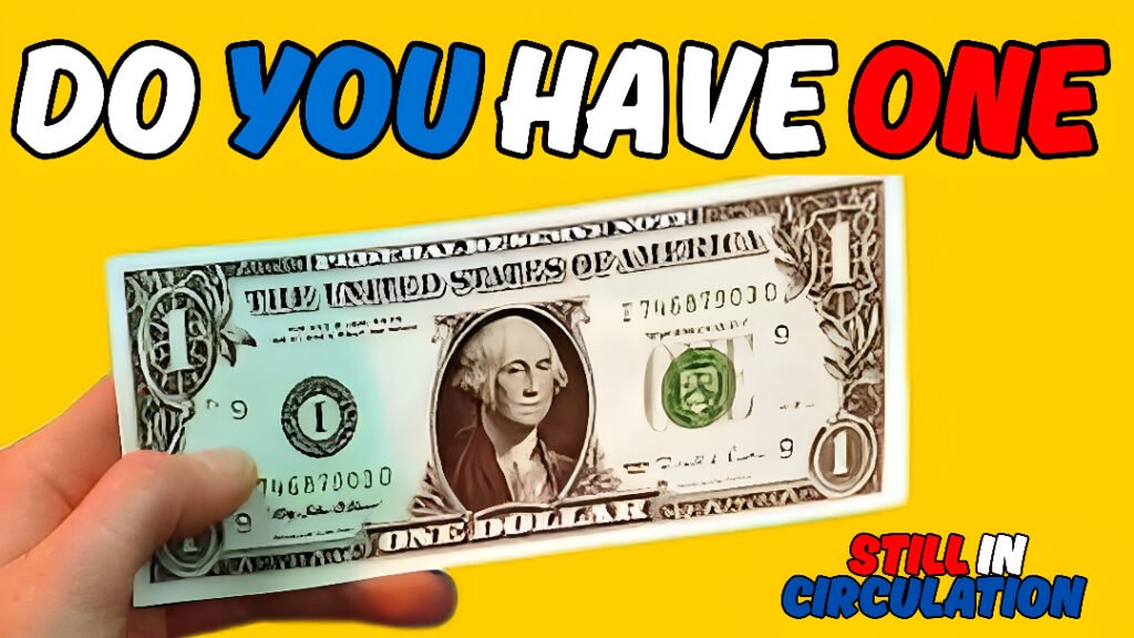 Still in Circulation: The $1 Bill That Made a Homeowner $200,000 – Could You Have One Too?
